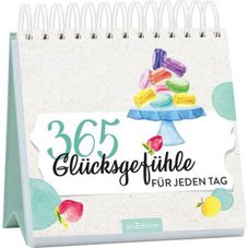 365 Glücksgefühle für jeden Tag (Geschenkbücher)