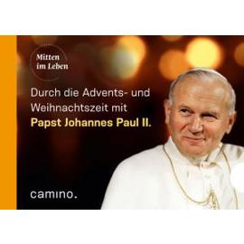 Die Advents- und Weihnachtszeit mit Papst Johannes Paul II.